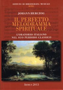 Il perfetto melodramma spirituale