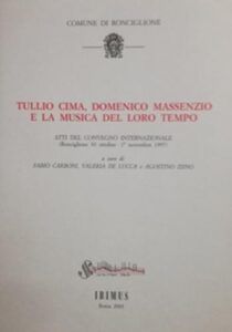 Tullio Cima, Domenico Massenzio e la musica del loro tempo