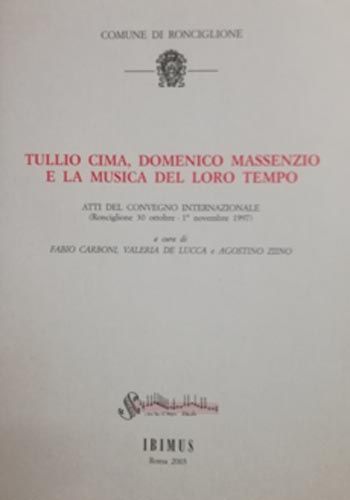 Tullio Cima, Domenico Massenzio e la musica del loro tempo